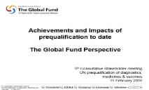 The Global Fund to Fight AIDS Tuberculosis and Malaria PowerPoint Presentation