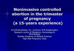 Noninvasive controlled abortion in the trimester of pregnancy PowerPoint Presentation