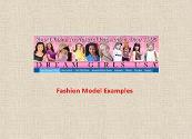 Fashion Model Examples Powerpoint Presentation