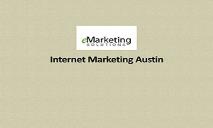 Internet Marketing Austin PowerPoint Presentation
