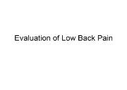 Download Evaluation of Low Back Pain Powerpoint Presentation