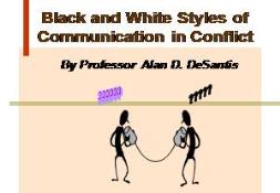 Black and White Styles of Communictaion in Conflicts PowerPoint Presentation