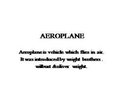 AEROPLANE PowerPoint Presentation