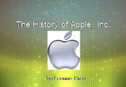 The History of Apple Inc PowerPoint Presentation