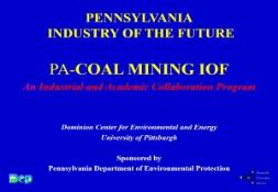 COAL MINING PENNSYLVANIA INDUSTRY OF THE FUTURE PowerPoint Presentation