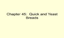 Quick and Yeast Breads PowerPoint Presentation