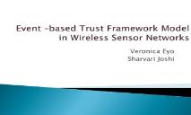 Event based Trust Framework model in wireless sensor networks PowerPoint Presentation
