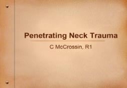 Penetrating Neck Trauma Calgary Emergency Medicine PowerPoint Presentation