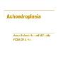 About Achondroplasia Powerpoint Presentation