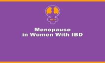 Menopause in Women With IBD WE CARE In Inflammatory Bowel PowerPoint Presentation