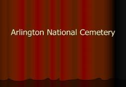 Arlington National Cemetery Wappingers Central School District PowerPoint Presentation