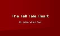 The Tell Tale Heart PowerPoint Presentation