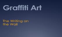 Graffiti Art PowerPoint Presentation