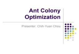 About The Ant Colony Optimization PowerPoint Presentation