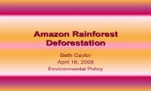 Amazon Rainforest Deforestation PowerPoint Presentation
