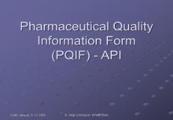 Pharmaceutical Quality Information Form PQIF API PowerPoint Presentation