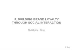 5 BUILDING BRAND LOYALTY THROUGH SOCIAL INTERACTIO PowerPoint Presentation