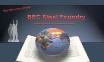 BEC Steel Foundry PowerPoint Presentation