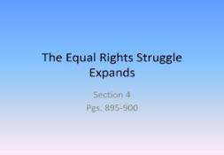 The Equal Rights Struggle Expands PowerPoint Presentation