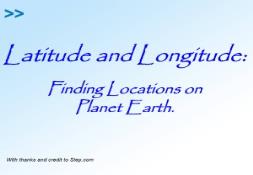 Longitude and Latitude - Finding Locations on Planet Earth PowerPoint Presentation
