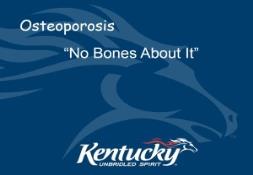 Mature Adults Osteoporosis PowerPoint Presentation