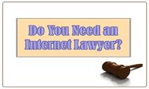 Do You Need an Internet Lawyer? PowerPoint Presentation