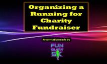 Organizing a Running for Charity Fundraiser PowerPoint Presentation