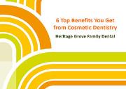 6 Top Benefits You Get from Cosmetic Dentistry Powerpoint Presentation
