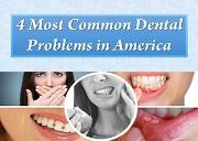 4 Most Common Dental Problems in America Powerpoint Presentation