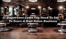 Important Costs you need to see to start a Hair Salon Business PowerPoint Presentation