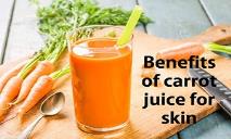 Benefits of Carrot Juice for Skin PowerPoint Presentation