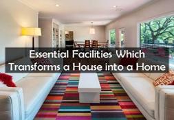 Essential Facilities Which Transforms a House into a Home PowerPoint Presentation