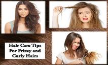 Hair Care Tips For Frizzy and Curly Hairs PowerPoint Presentation