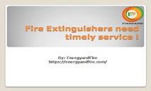 Fire extinguishers need timely service PowerPoint Presentation