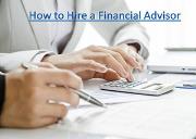 How to hire a financial advisor Powerpoint Presentation