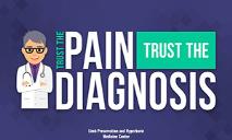 Trust The Pain, Trust The Diagnosis PowerPoint Presentation