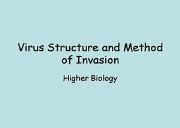 Virus Structure And Method Of Invasion Powerpoint Presentation