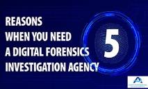 5 Reasons When You Need a Digital Forensics Investigation Agency PowerPoint Presentation