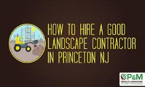 How to Hire a Good Landscape Contractor in Princeton NJ PowerPoint Presentation