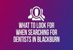 What to Look for When Searching for Dentists in Blackburn PowerPoint Presentation