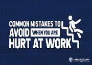 Common Mistakes to Avoid When You Are Hurt At Work Powerpoint Presentation