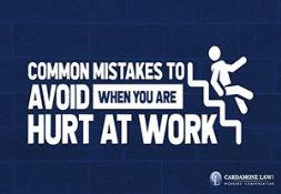 Common Mistakes to Avoid When You Are Hurt At Work Powerpoint Presentation