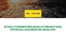 Is Daily Commuting Really Impact Our Physical And Mental Health? PowerPoint Presentation