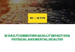 Is Daily Commuting Really Impact Our Physical And Mental Health? PowerPoint Presentation