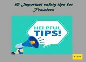 10 Important Safety Tips For Travelers Powerpoint Presentation