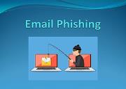Email Phishing Powerpoint Presentation