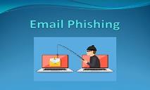 Email Phishing PowerPoint Presentation