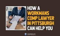 How A Workmans Comp Lawyer In Pittsburgh Can Help You PowerPoint Presentation