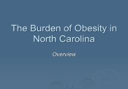The Burden of Obesity in North Carolina PowerPoint Presentation