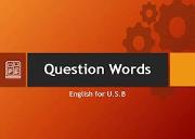 Question Words Powerpoint Presentation